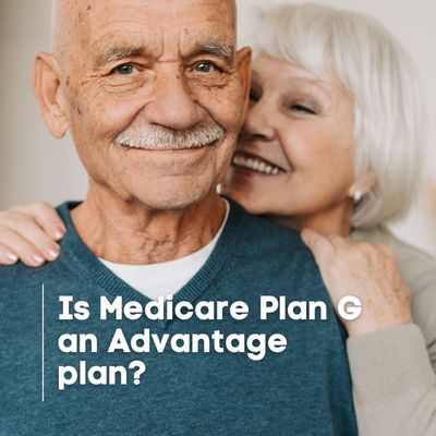 Is Medicare Plan G an Advantage Plan